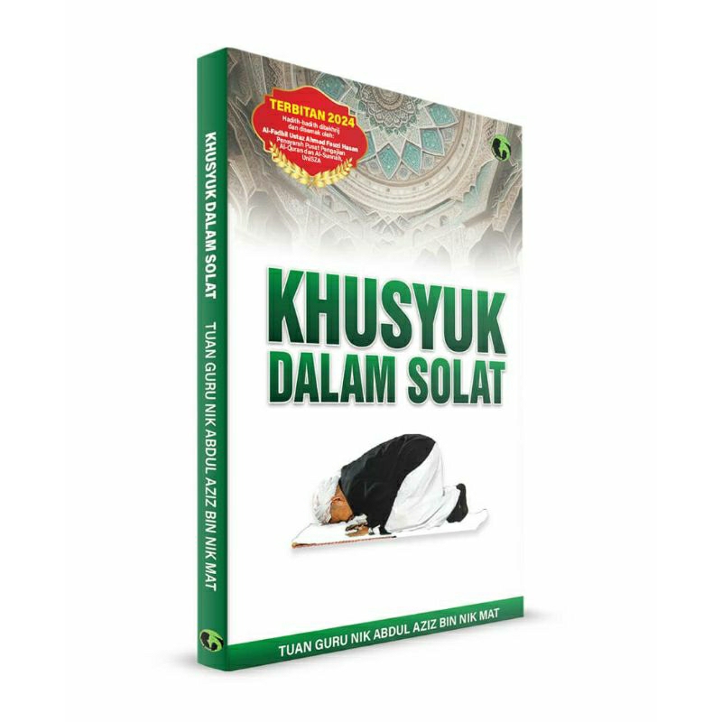 [CETAKAN 2024] TERBARU: BUKU KHUSYUK DALAM SOLAT : TUAN GURU NIK ABDUL AZIZ NIK MAT