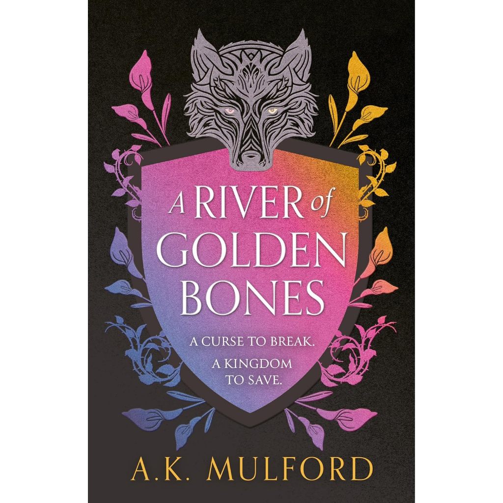 A River of Golden Bones /High Mountain Court/Witches Blade/Rogue Crown/Evergreen Heir by A.K. Mulford