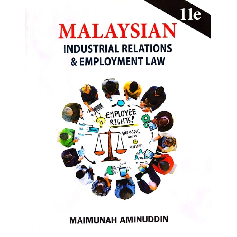 Malaysian Industrial Relations and Employment Law 11e - Maimunah Aminuddin