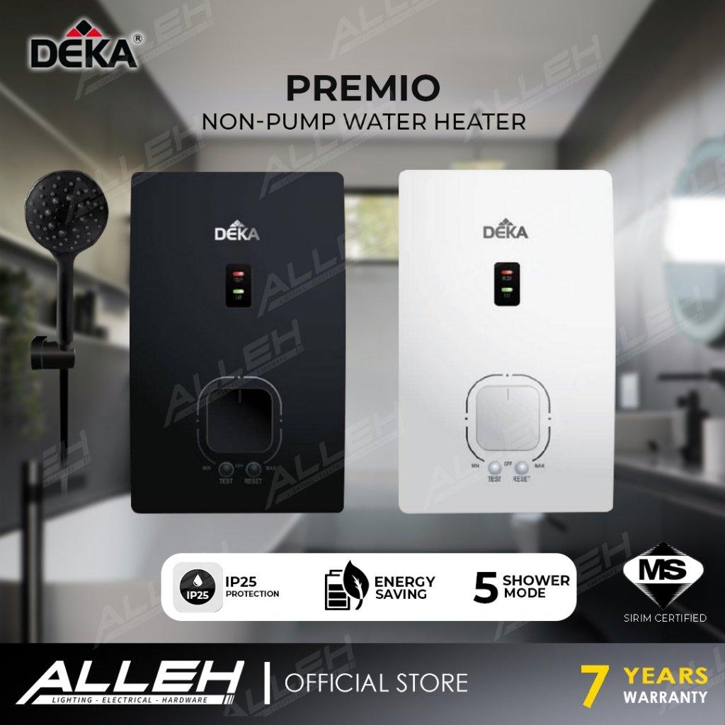 🔥DEKA🔥 PREMIO Instant Water Heater Premium Quality⭐ Pemanas Air Mandi Non-Pump Water Heater