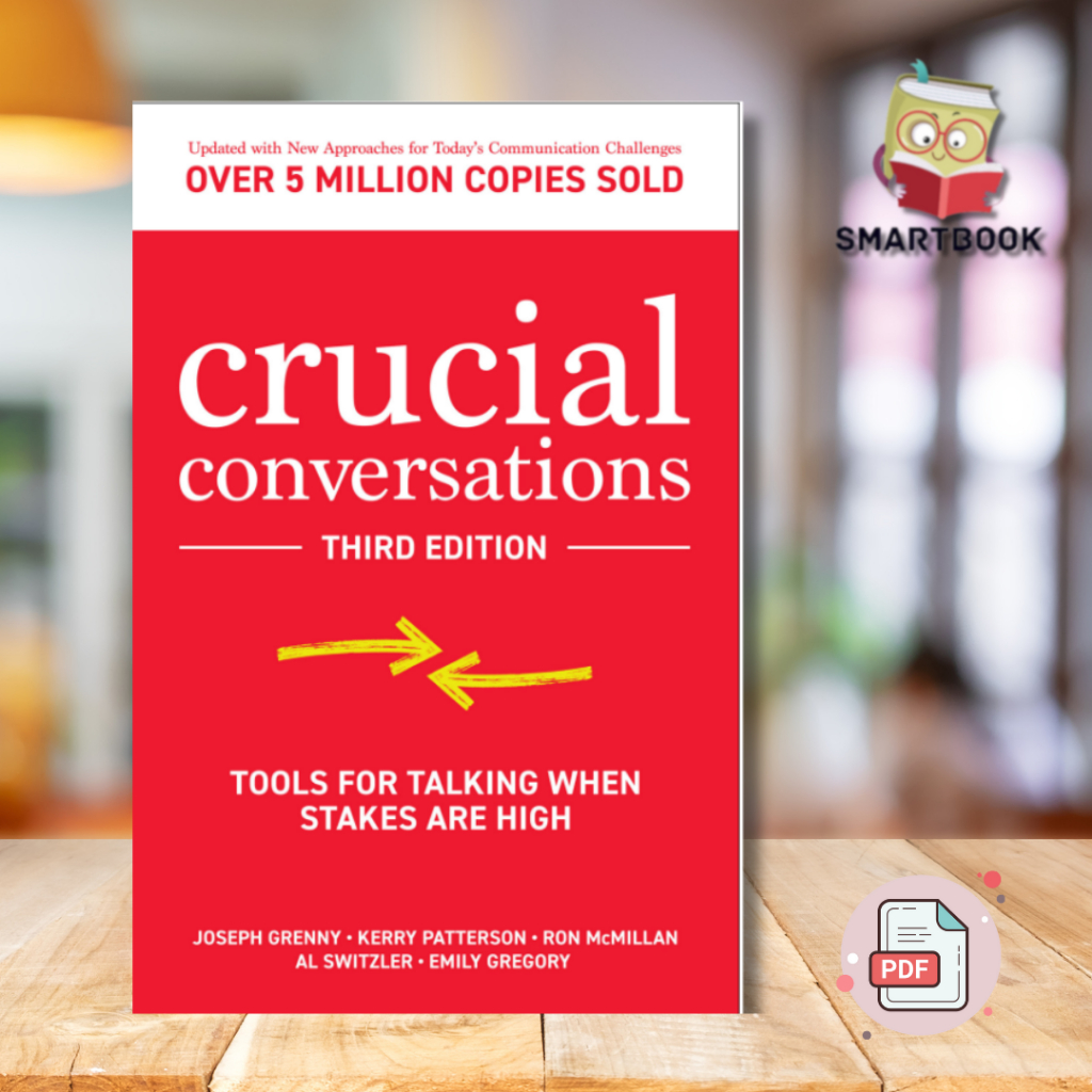 Crucial Conversations Tools for Talking When Stakes are High, Third Edition by McGraw Hill | ebook pdf