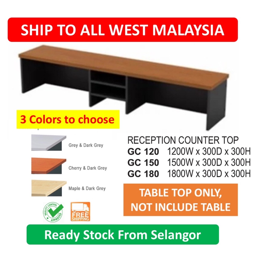 ⭐️⭐️DELIVER TO WHOLE WEST MALAYSIA ⭐️⭐️OFFICE FURNITURE G Series Reception Counter Table Top ONLY(Not Include Table)