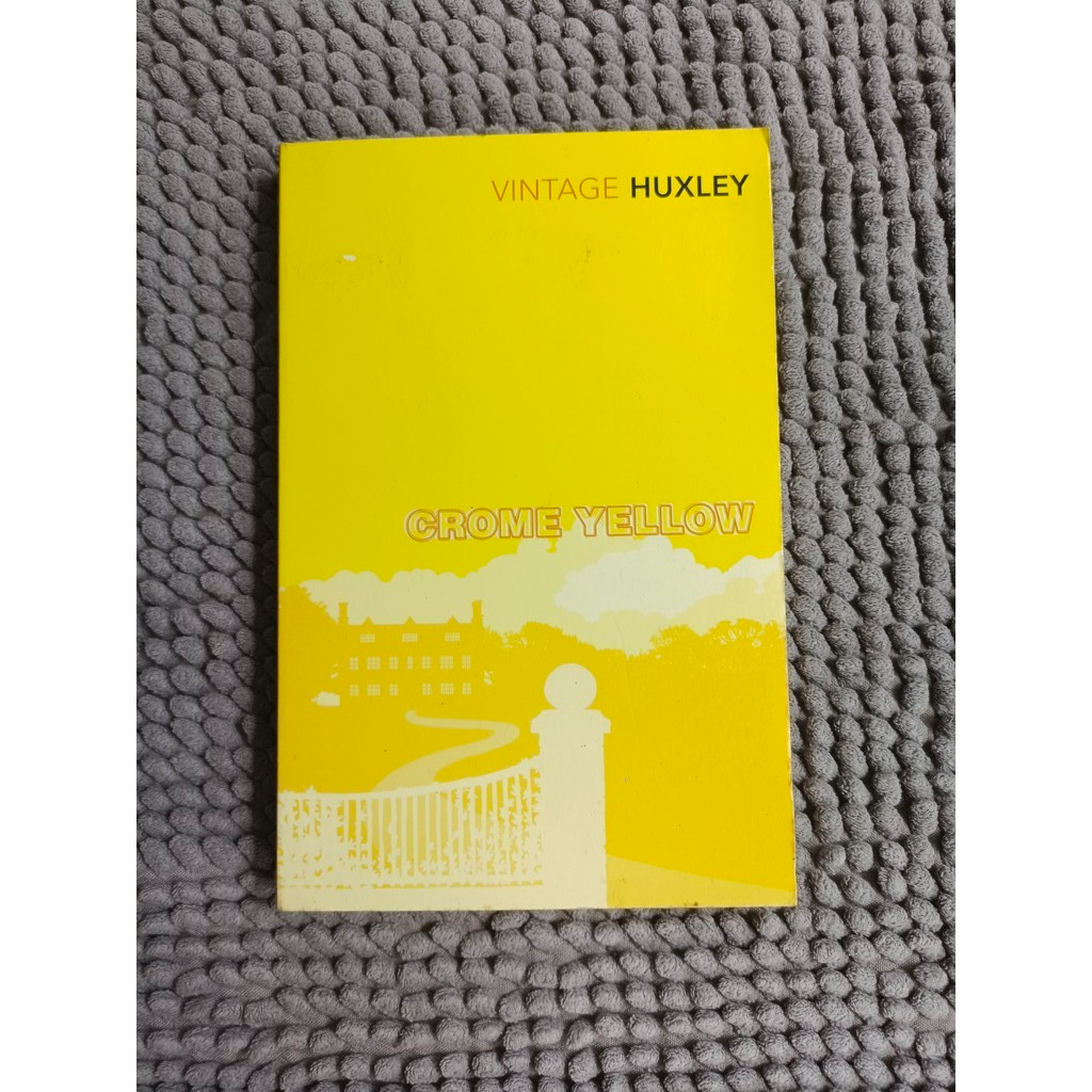 Crome Yellow by Aldous Huxley Fiction Classics Literature British Literature