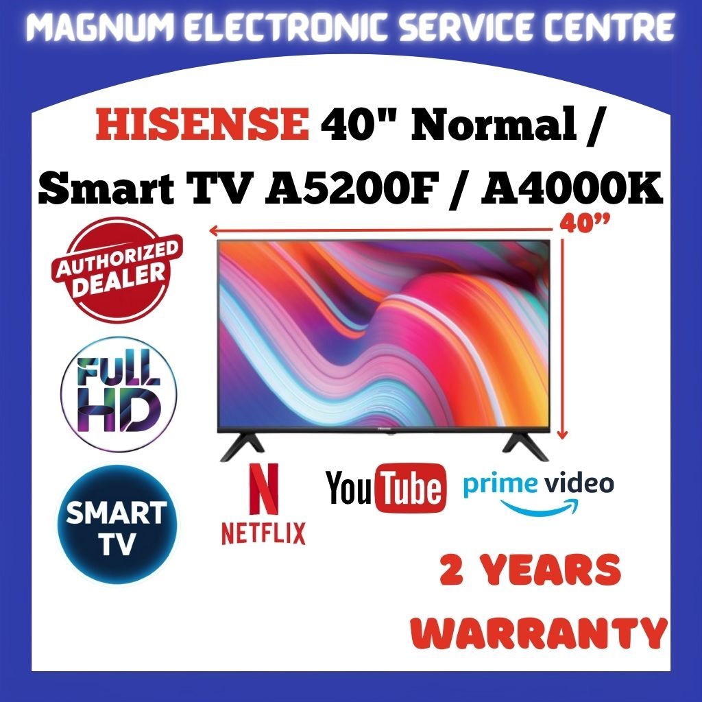 Hisense Bezel-Less Full HD TV / Smart TV 电视 (40" / 40 inch) 40A5200F / 40A4000K Supports Youtube , Netflix , Prime Video