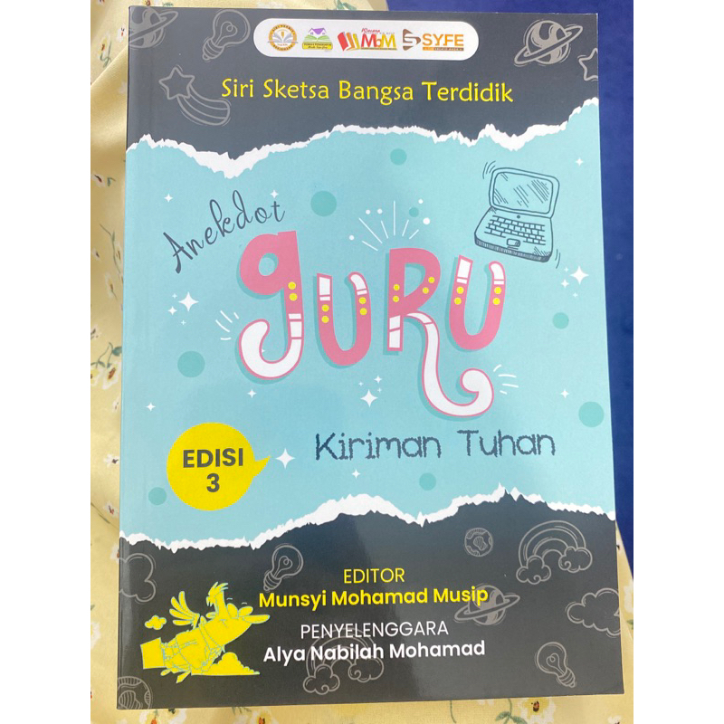 Anekdot guru : kiriman tuhan / edited by : Munsyi Mohamad Musip