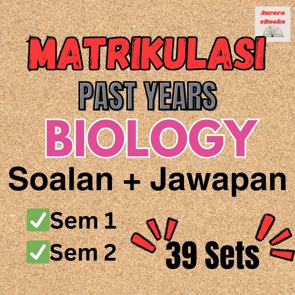 [Softcopy PDF] Matrikulasi BIology Past Year Papers 2022-2024 (39 sets)