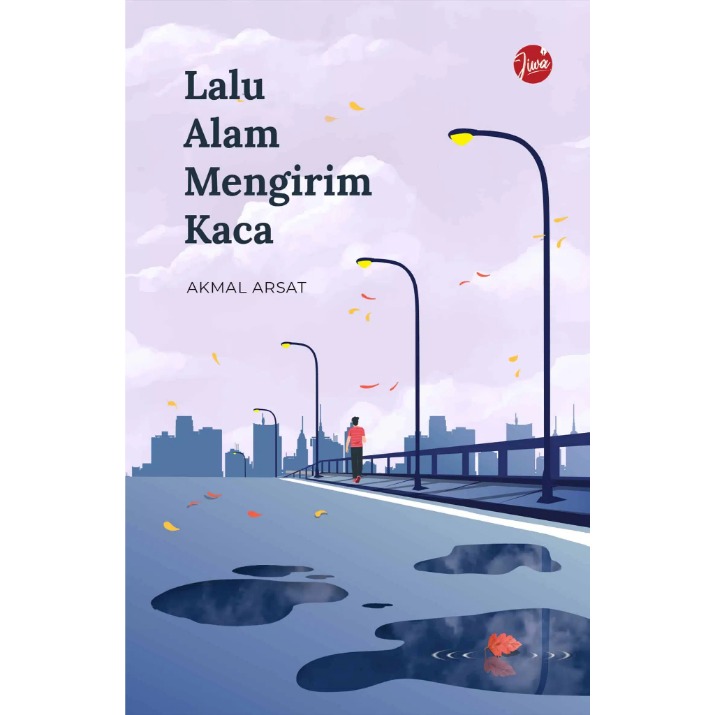 Lalu Alam Mengirim Kaca – Akmal Arsat#healing#jiwa