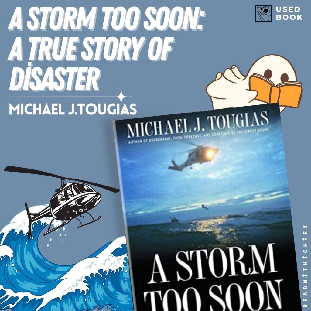 A Storm Too Soon: A True Story of Disaster, Survival and an Incredible Rescue | Michael J. Tougias