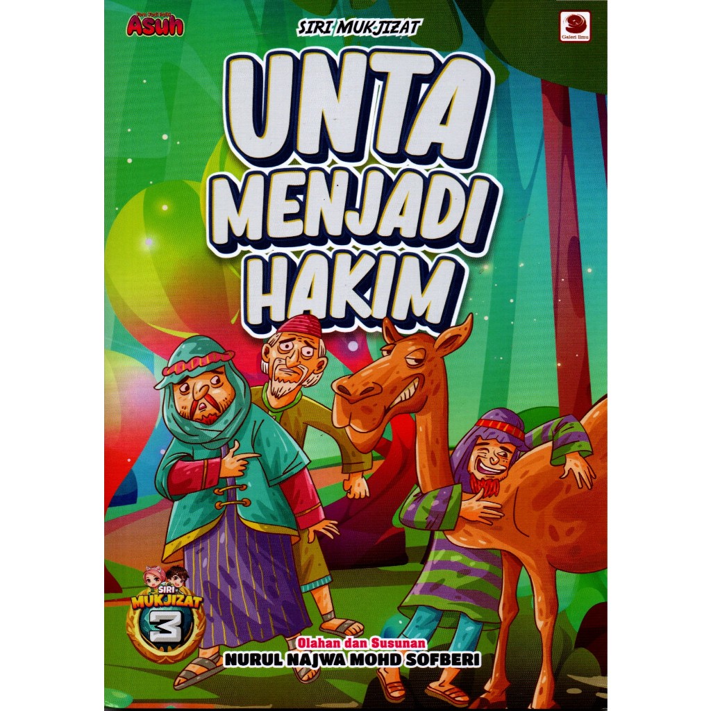 SIRI MUKJIZAT 3 UNTA MENJADI HAKIM