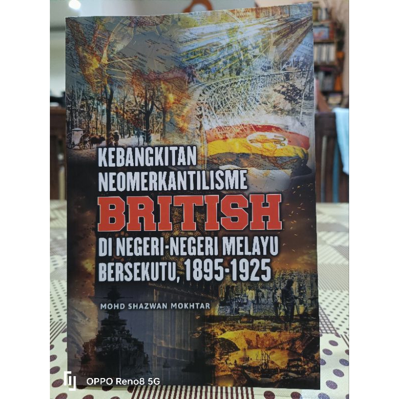 ZBH. Kebangkitan Neomerkantilisme British di negeri-negeri Melayu Bersekutu, 1895-1925. Mohd Shazwan Mokhtar