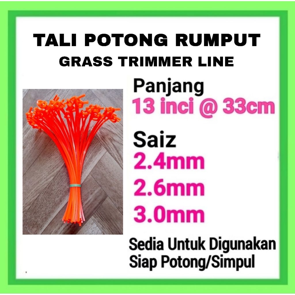 13 INCI TALI MESIN RUMPUT - GRASS TRIMMER LINE 2.4mm/2.6mm/3.0 (siap potong/simpul).