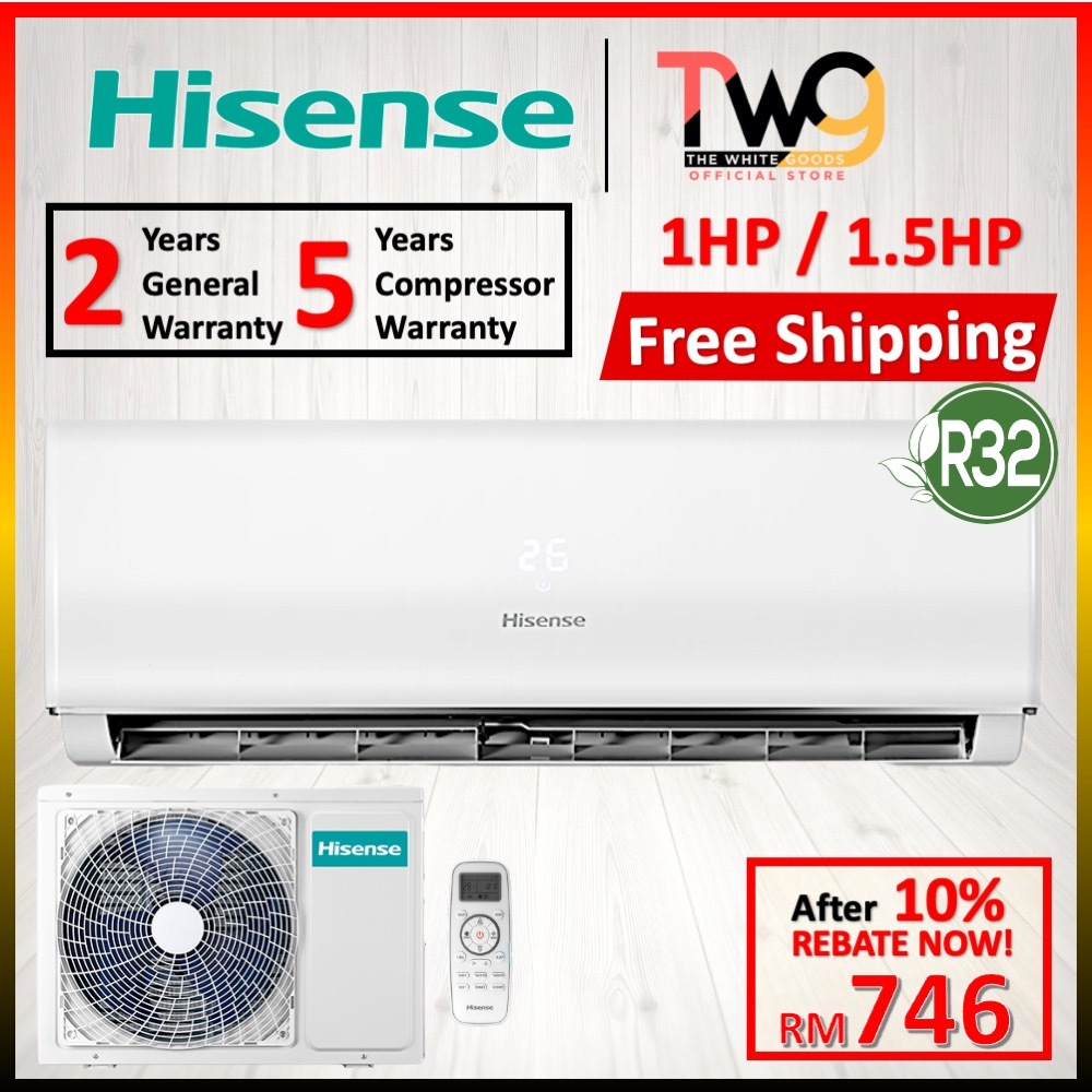 [FREE SHIPPING] Hisense (1HP /1.5HP /2HP /2.5HP) AN09 AN12 R32 Inverter Auto Clean Standard Air Conditioner 冷气机