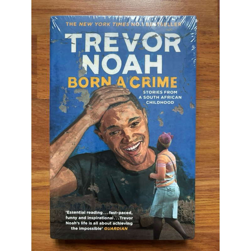 Born a Crime: Stories from a South African Childhood by Trevor Noah (Memoir - Biography)