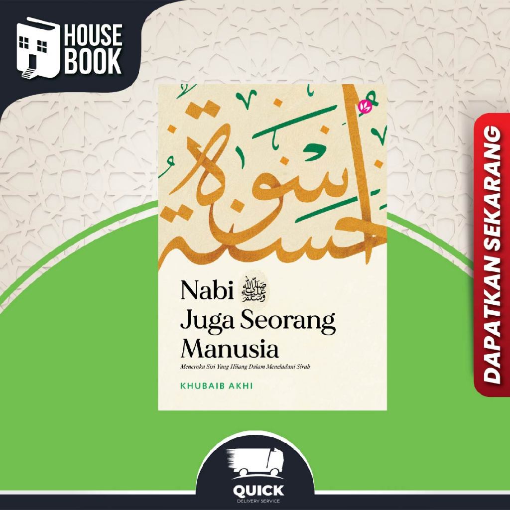 HOUSE BOOK IMAN NABI SAW JUGA SEORANG MANUSIA KHUBAIB AKHI 9789672459293