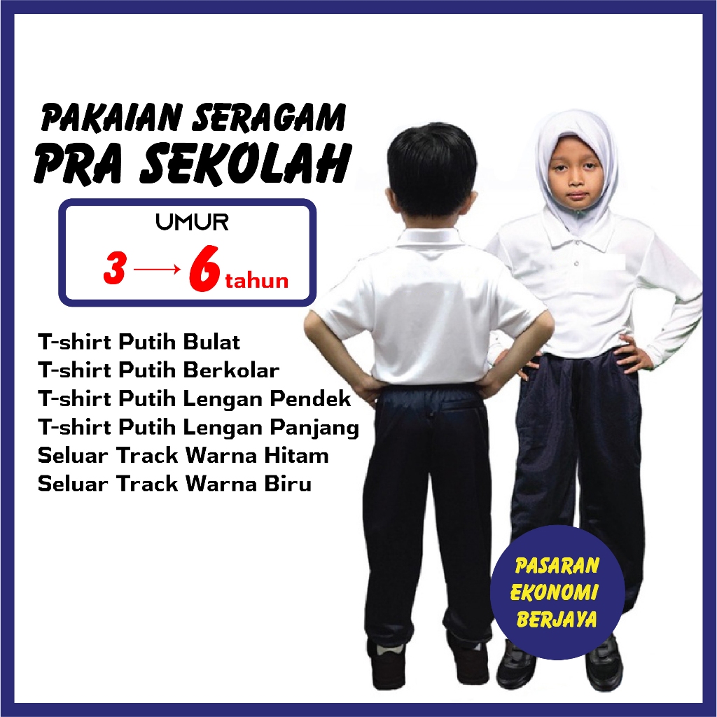 UNIFORM PRA SEKOLAH T-SHIRT PUTIH BUDAK TRACK BOTTOM PRA SEKOLAH PAKAIAN RASMI TADIKA SUKAN KANAK KANAK KIDS SCHOOL