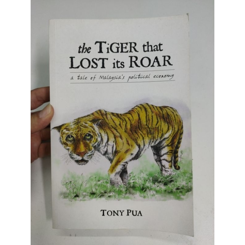[BB] [Used] The Tiger That Lost Its Roar by Tony Pua (Nonfiction > Politics / Economics)