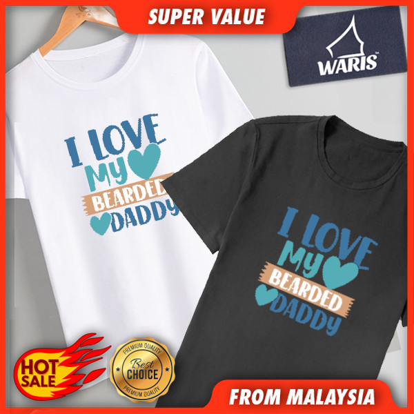 HOT I Love My Bearded Daddy 01 T-Shirt Kids & Adult - 100% Cotton QAM
