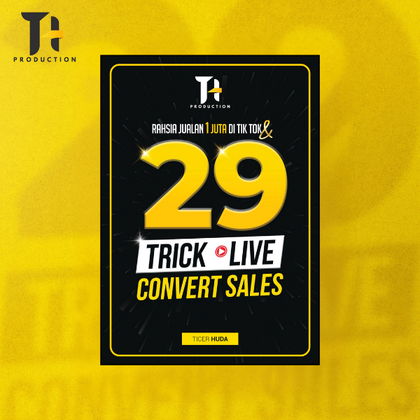 [THP] Buku 29 Trick Live Convert Sales - Ticer Huda (Cara Naikkan Jualan Melalui LIVE TikTok) Kitab LIVE