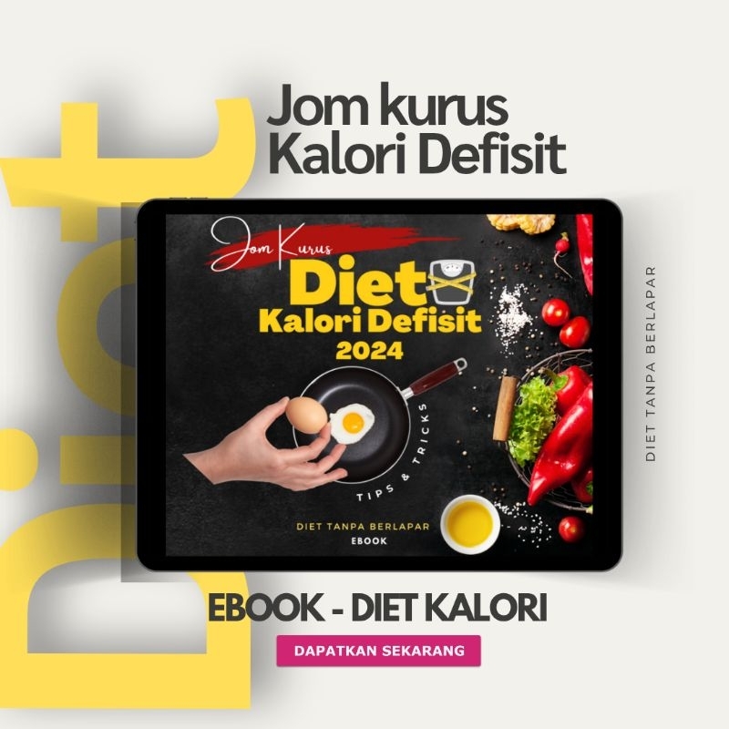 [Ebook] PANDUAN DIET KALORI DEFISIT 2024 JOM KURUS TANPA RASA LAPAR KETO WEIGHT LOSS