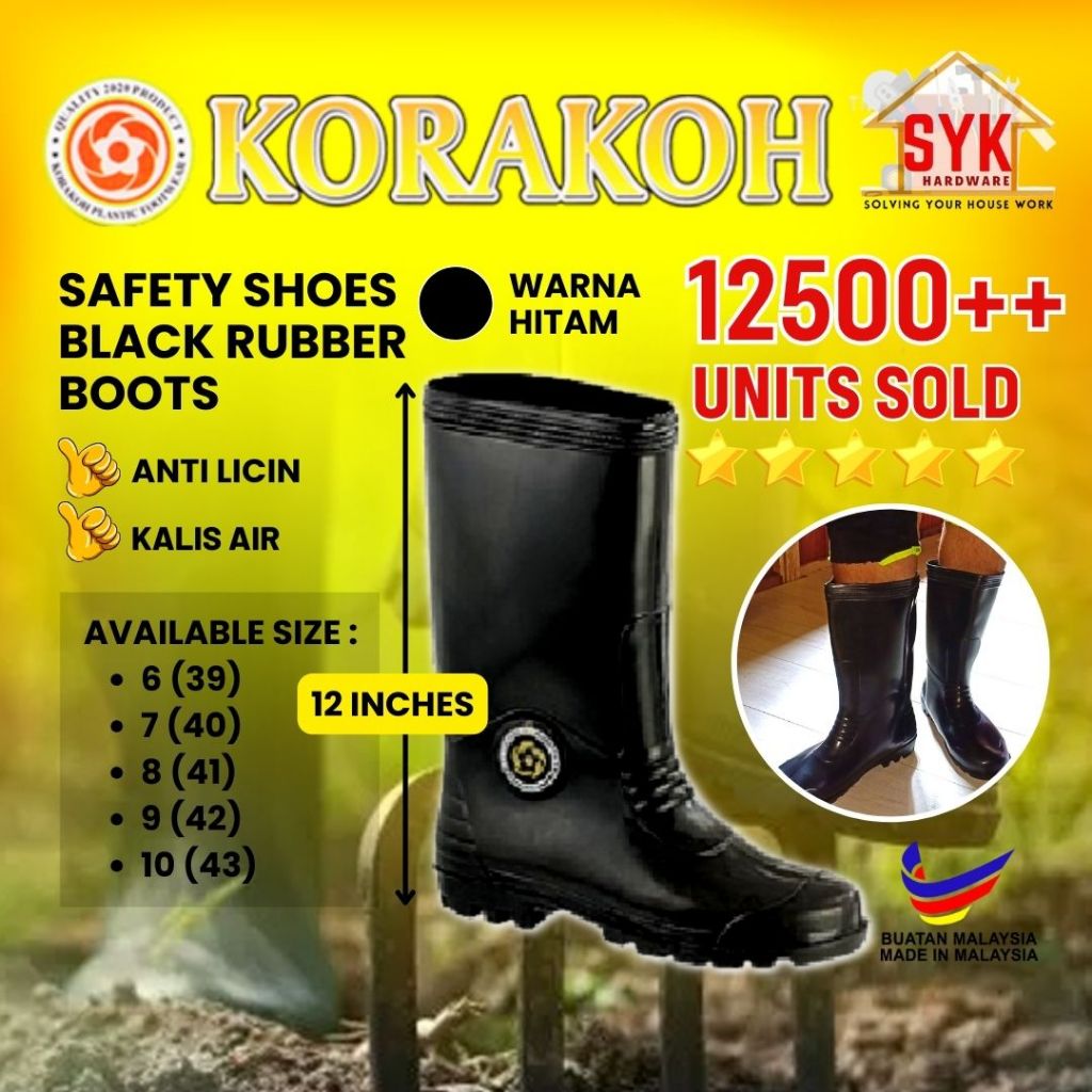 SYK KORAKOH M6000 Anti Slip Safety Boots Waterproof Rubber Shoes Kasut Safety Boot Lelaki Bot Kebun Getah Hujan 水鞋