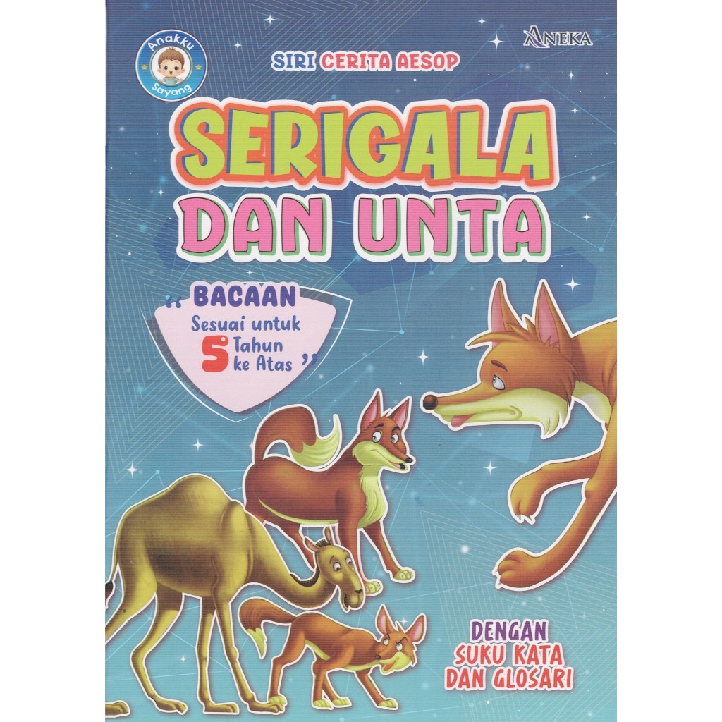 SIRI CERITA AESOP ( 2025 ) : SERIGALA DAAN UNTA BACAAN SESUAI UNTUK 5 TAHUN KE ATAS ( DENGAN SUKU KATA DAN GLOSARI )