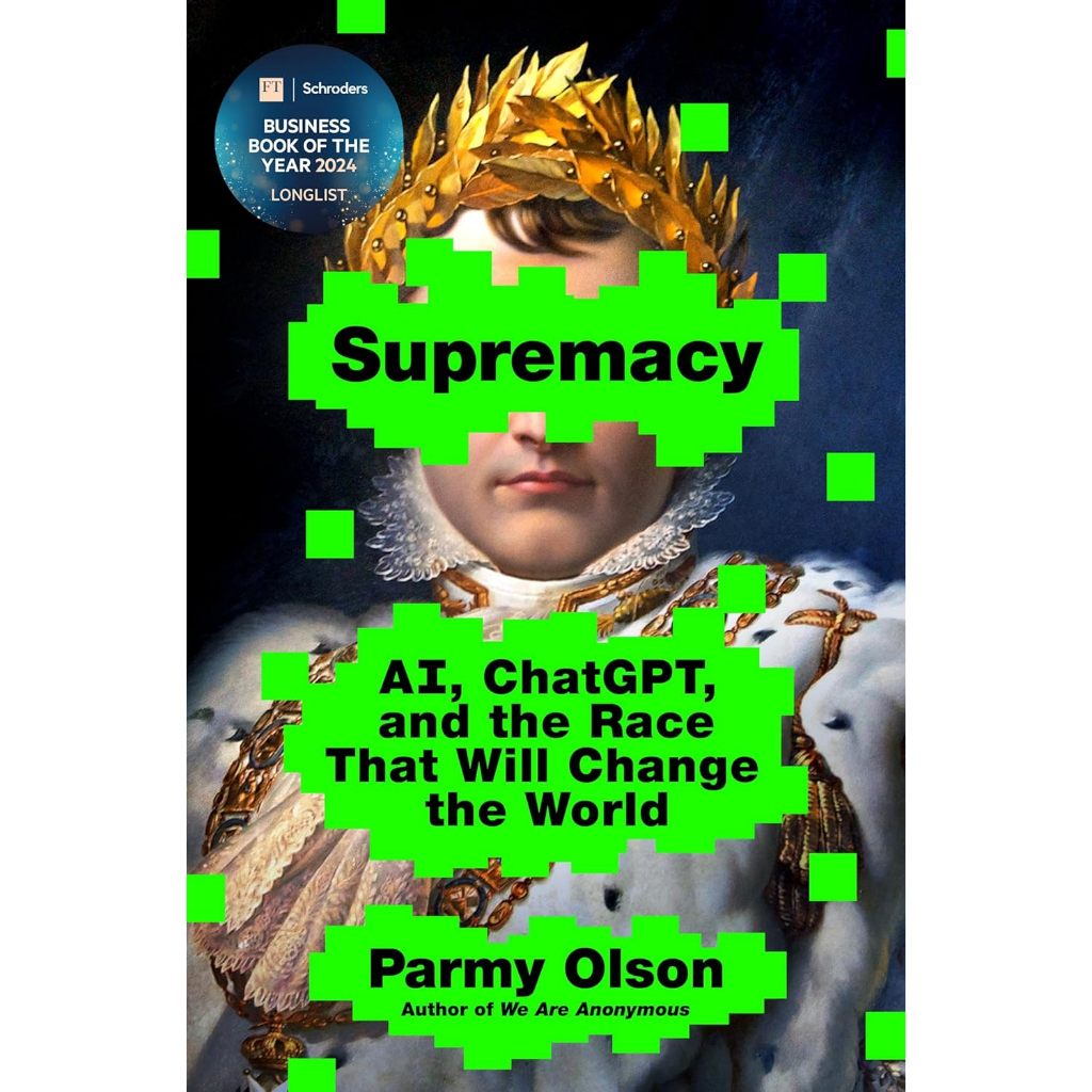 Supremacy: AI, ChatGPT, and the Race that Will Change the World