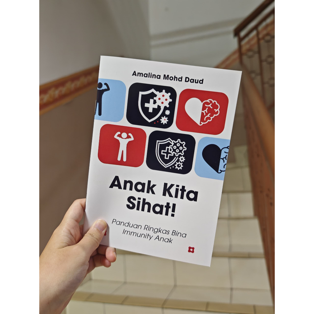 Buku Anak Kita Sihat! : Panduan Ringkas Immunity by Dr Amalina Mohd Daud