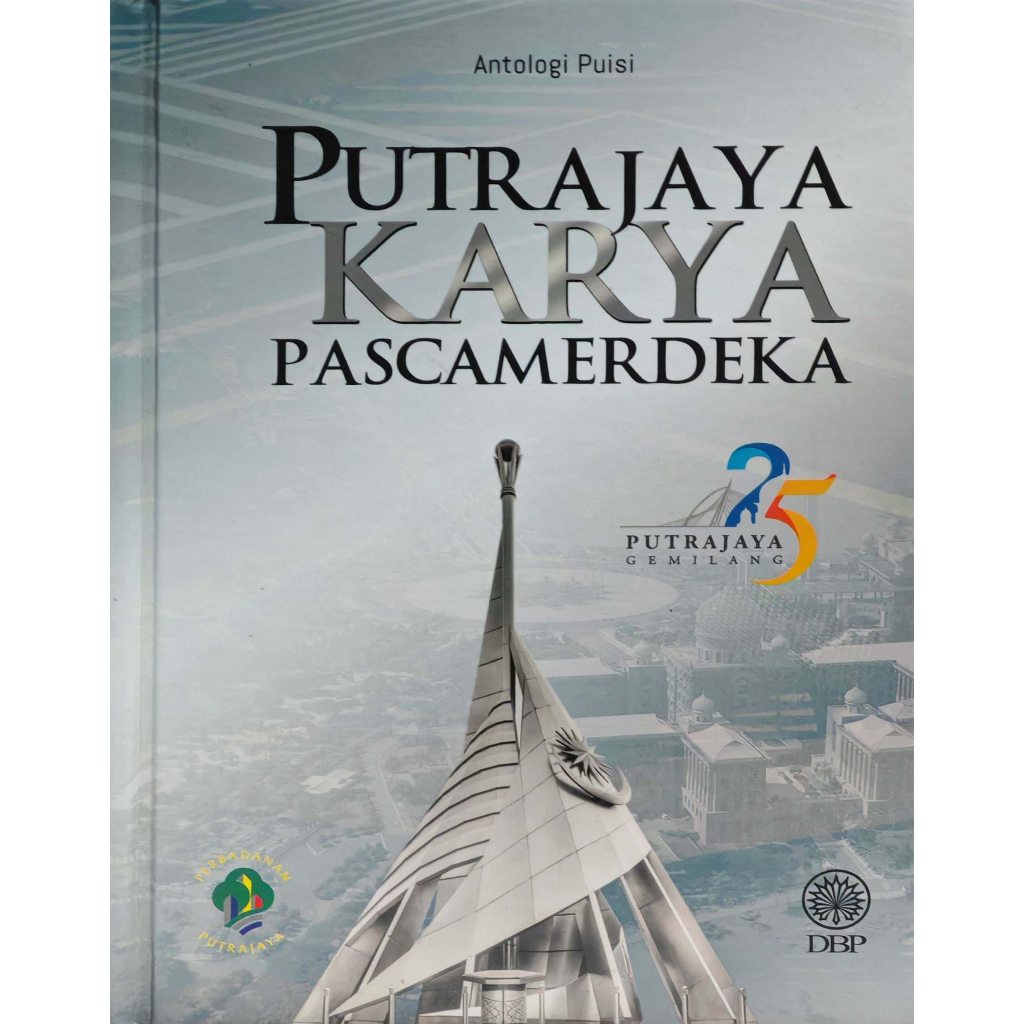 PUTRAJAYA KARYA PASCAMERDEKA