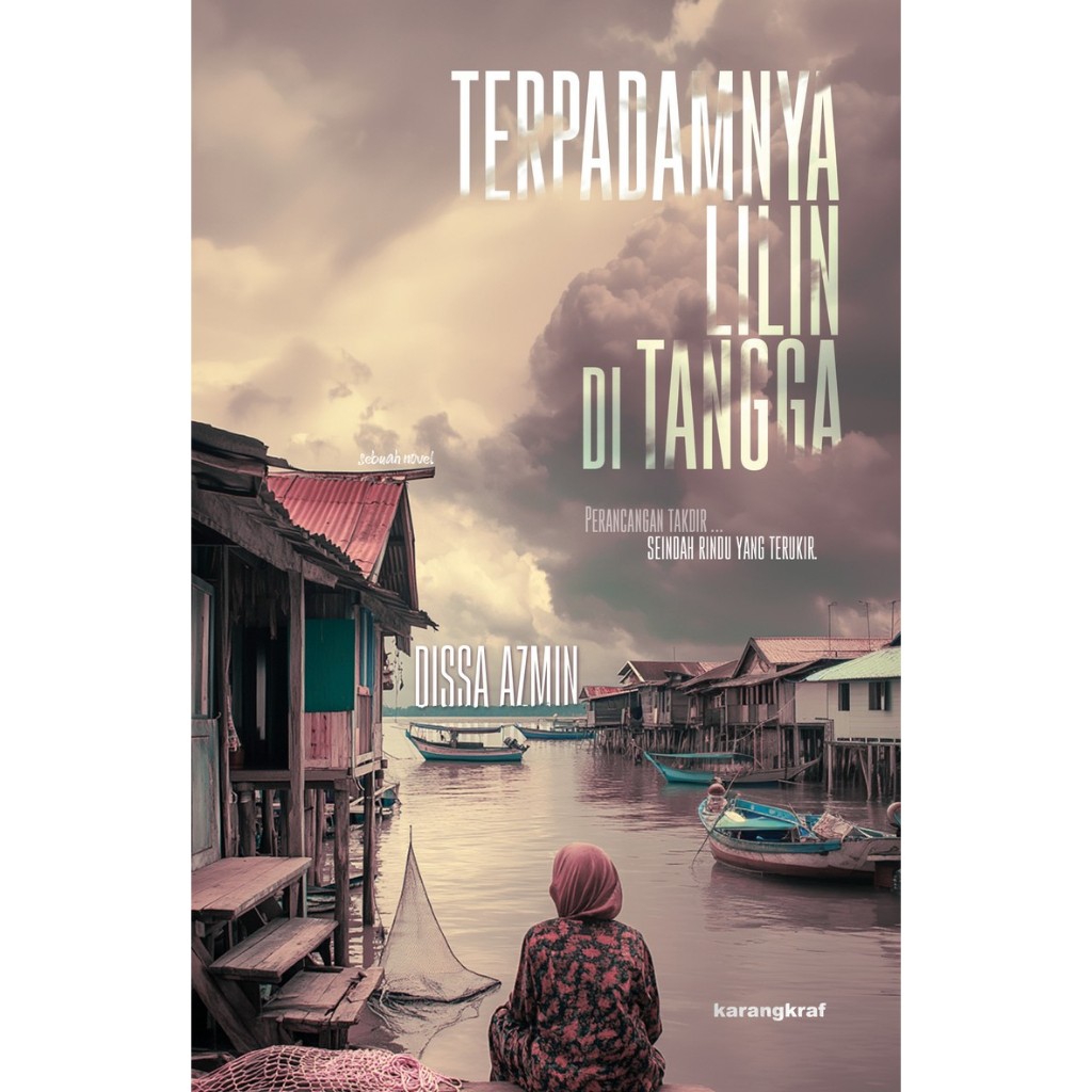 Novel Terpadamnya lilin di tangga by dissa azmin#cinta#karangkraf