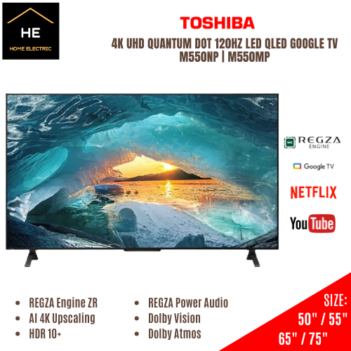 TOSHIBA 4K UHD QUANTUM DOT 120HZ LED QLED GOOGLE TV TELEVISYEN 50M550MP | 55M550MP | 65M550MP | 75M550NP