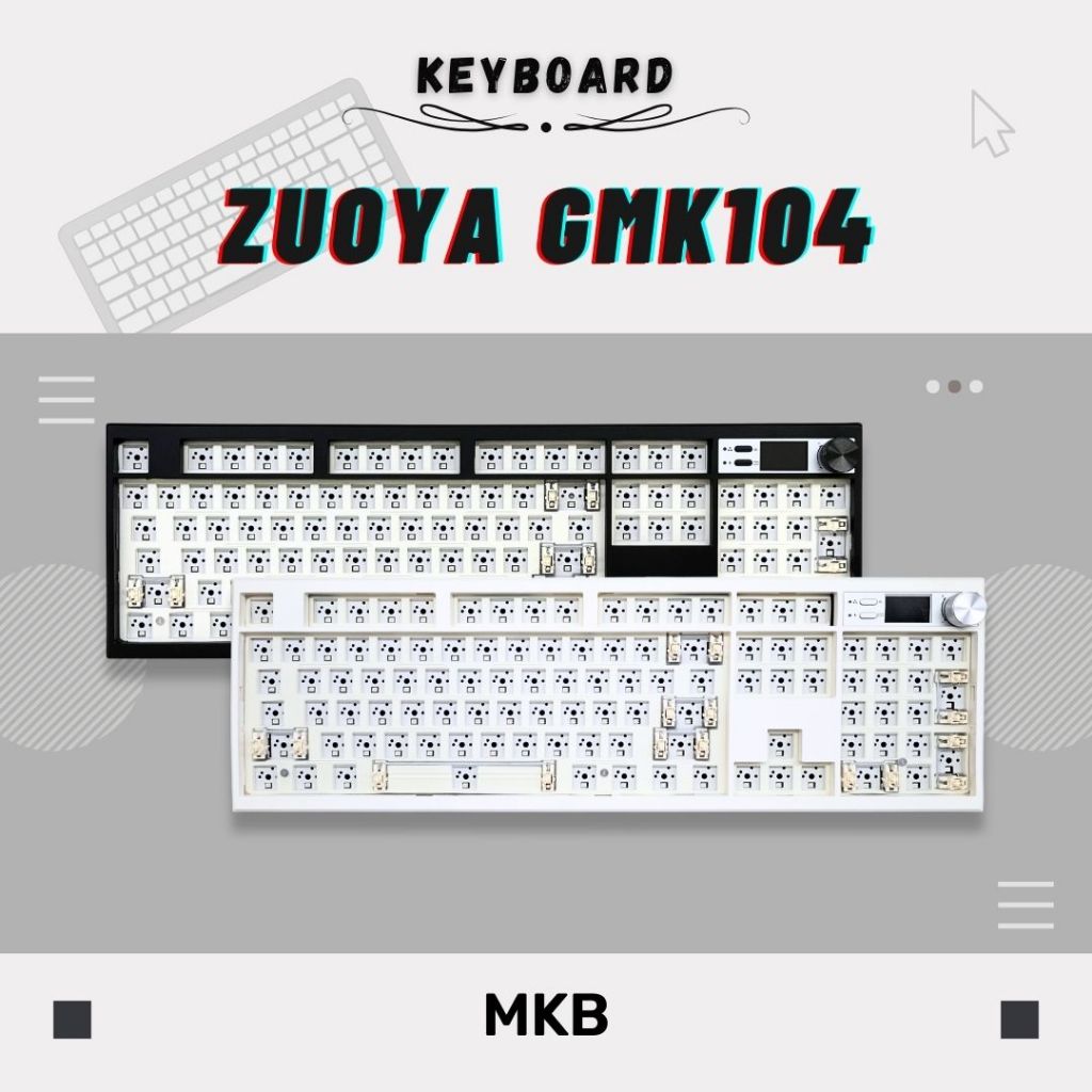 MKB Zuoya GMK104 Full-Size Hot-Swap Custom RGB Tri-Mode Knob LCD Screen VIA Programmable Keyboard Barebone Kit