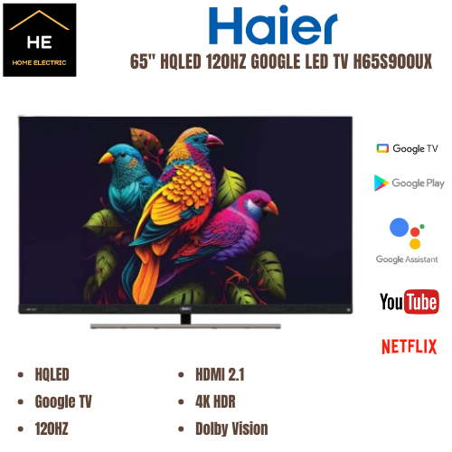 HAIER 65" 120Hz Full Array HQLED TV with Google TV Televisyen H65S900UX