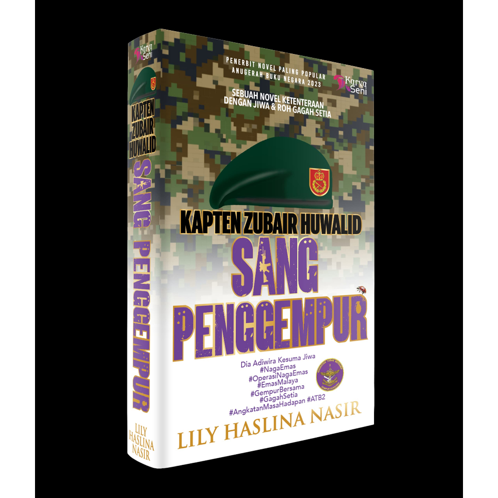 KAPTEN ZUBAIR HUWALID : SANG PENGGEMPUR: LILY HASLINA NASIR