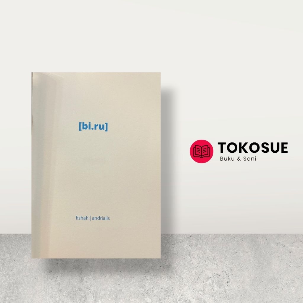 BIRU -ZINE FOTO PUISI oleh Andrialis dan Fisha