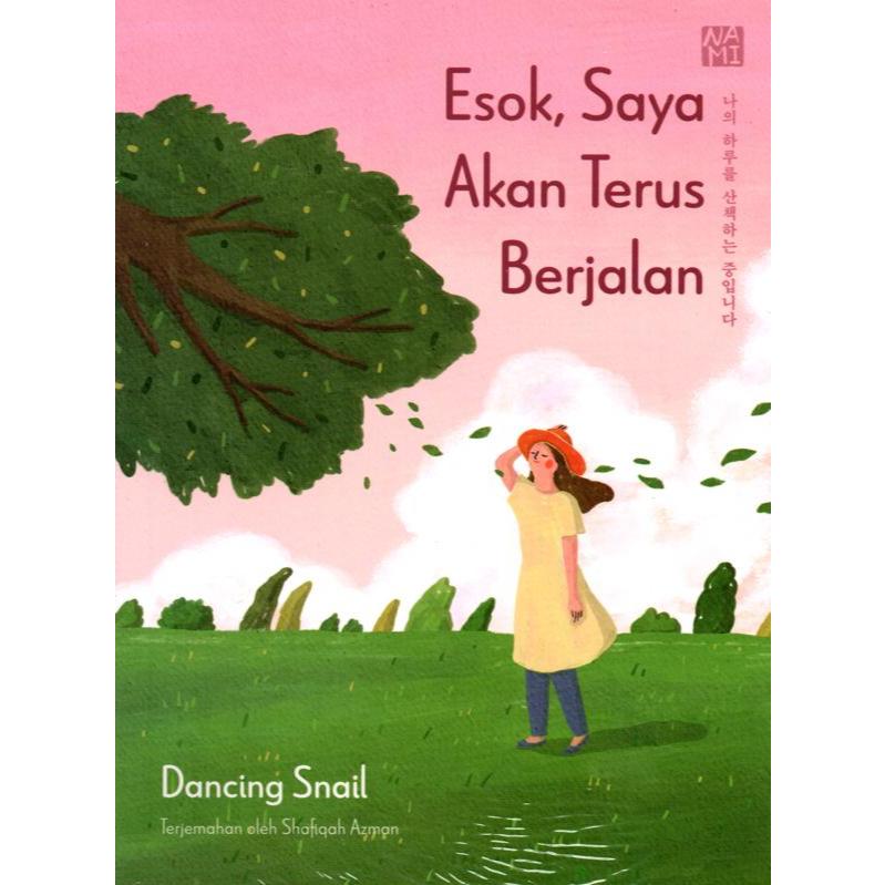 NAMI@IMAN PUBLICATION Esok, Saya Akan Terus Berjalan