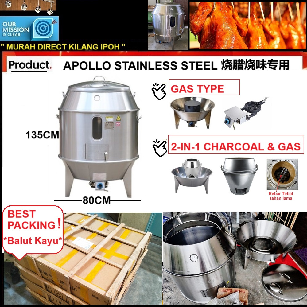 STAINLESS STEEL APOLLO STOVE ROAST DUCK GRILLED 商用烧烤鸭炉/CHICKEN BURNER/GAS/CHARCOAL/BAKAR ITIK/AYAM PANGGANG/BBQ/KITCHEN