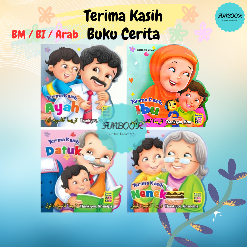[FUNBOOK] Buku Cerita Terima Kasih Ayah Ibu Datuk Nenek Mind to Mind Preschool Tadika Suku kata All about BM BI Arab