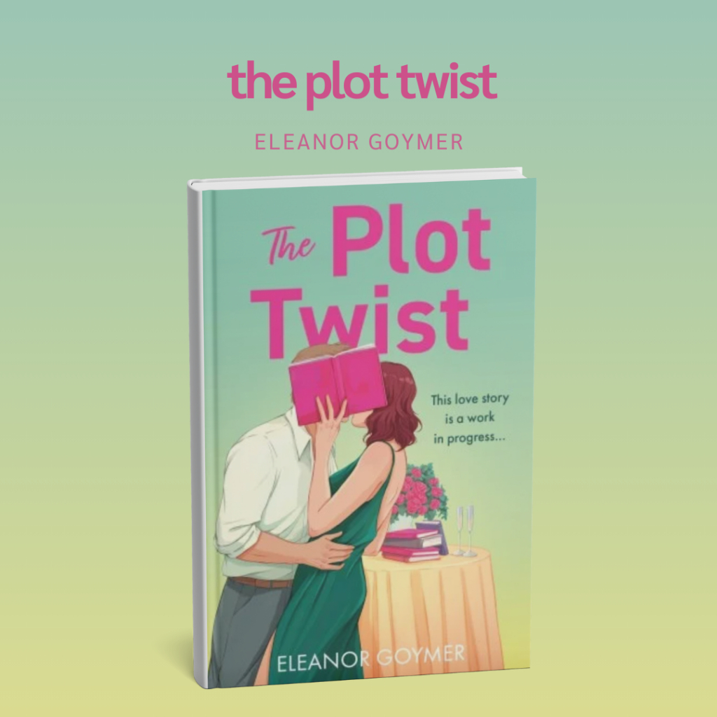 the plot twist by eleanor goymer