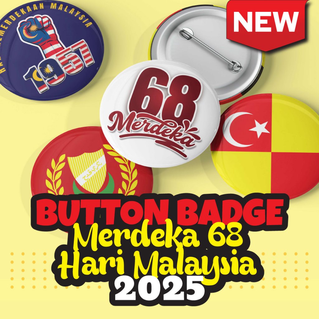 Button Badge Merdeka 2025 Malaysia / Sambutan Hari Kebangsaan ke-68 / Hari Malaysia 2025 / Bendera Negeri Malaysia