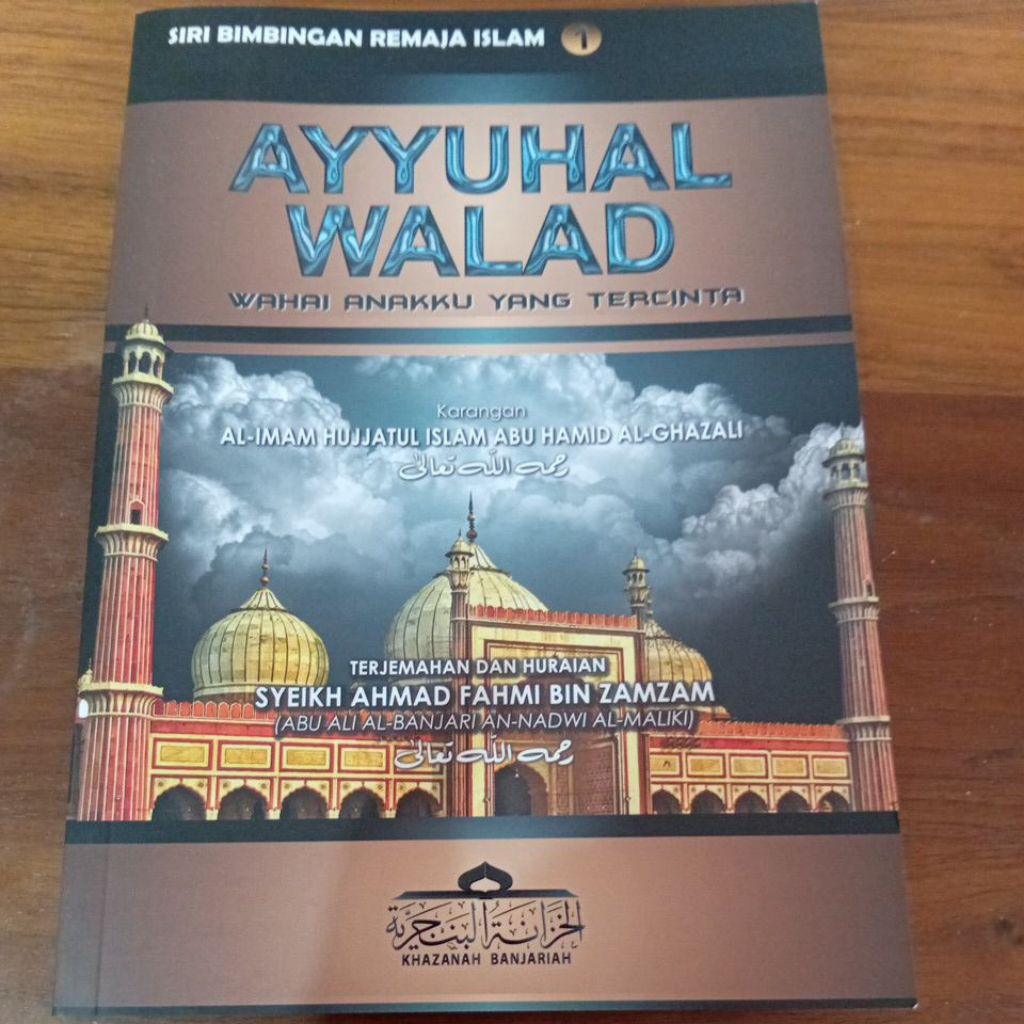 AYYUHAL WALAD WAHAI ANAKKU YANG TERCINTA
