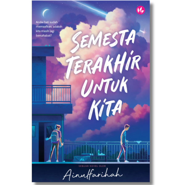 Semesta Terakhir Untuk Kita by Ainulfarihah#iman publication