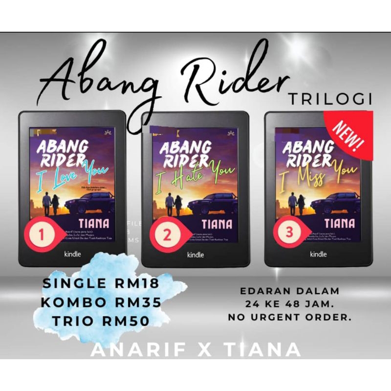 [ABANG RIDER TRILOGI] ABANG RIDER I LOVE YOU | ABANG RIDER I HATE YOU | ABANG RIDER I MISS YOU - ANARIF × TIANA