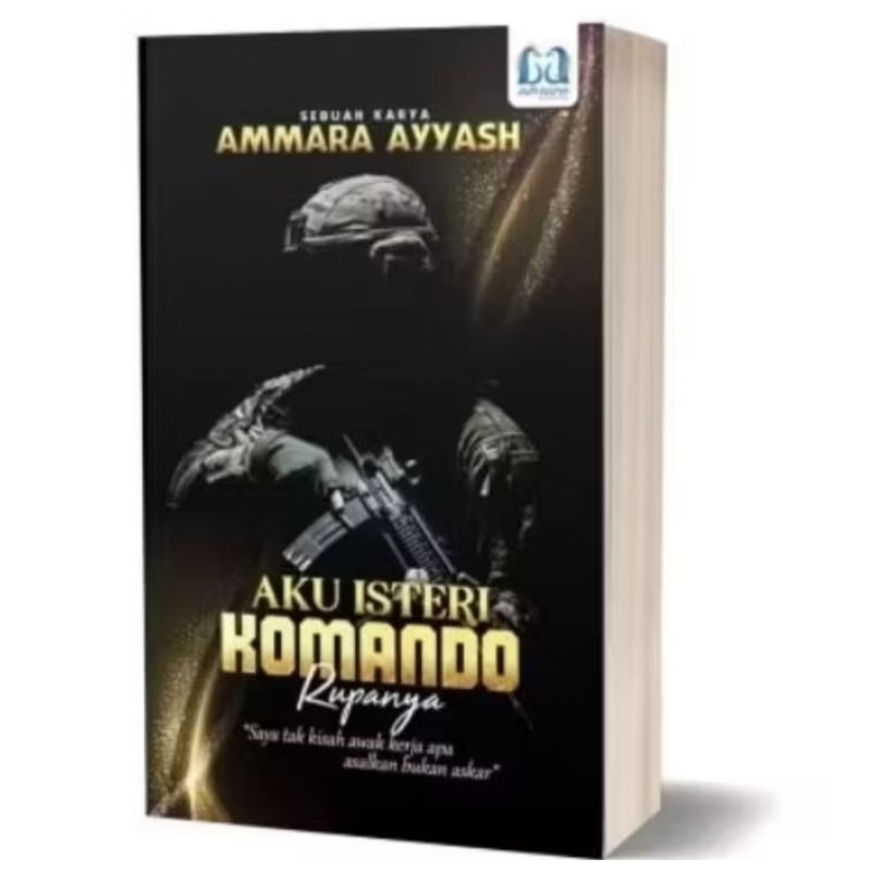 READY STOKKKKKK AKU ISTERI KOMANDO RUPANYA AMMARA AYYASH