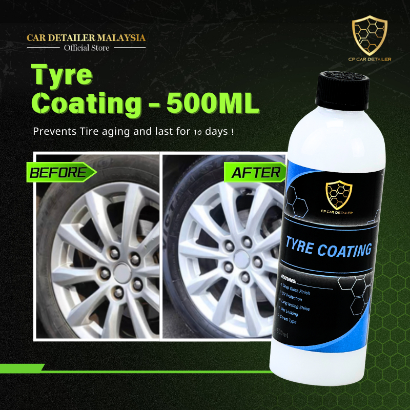 CP CAR Detailer - Tyre Coating 500ml Tayar Shine Wax Tyre Polish Kilat Tayar 轮胎保养