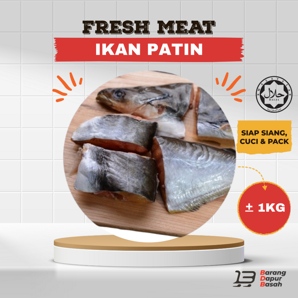 IKAN PATIN 1KG [DELIVERY 1 SEMENANJUNG]