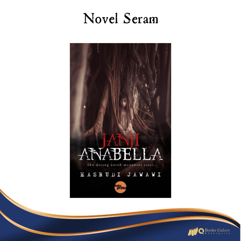 Novel Seram: JANJI ANABELLA - Penulis: HASRUDI JAWAWI - Penerbit: Buku Prima
