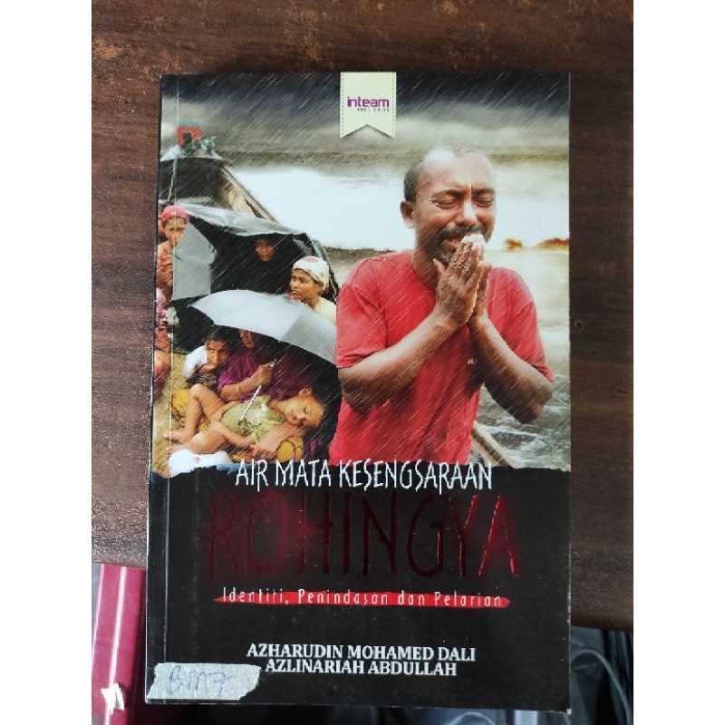 air mata kesengsaraan rohingya. identiti, penindasan & pelarian
