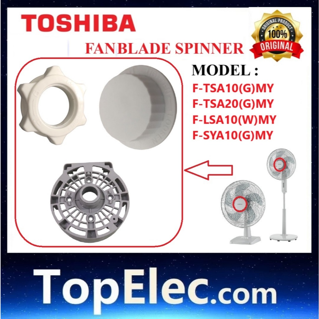 TOSHIBA ORIGINAL SPARE PART STAND FAN TABLE FAN SPINNER F-SYA10(G)MY F-LSA10 front Cover FAN KNOP FRONT ENCLOSURE