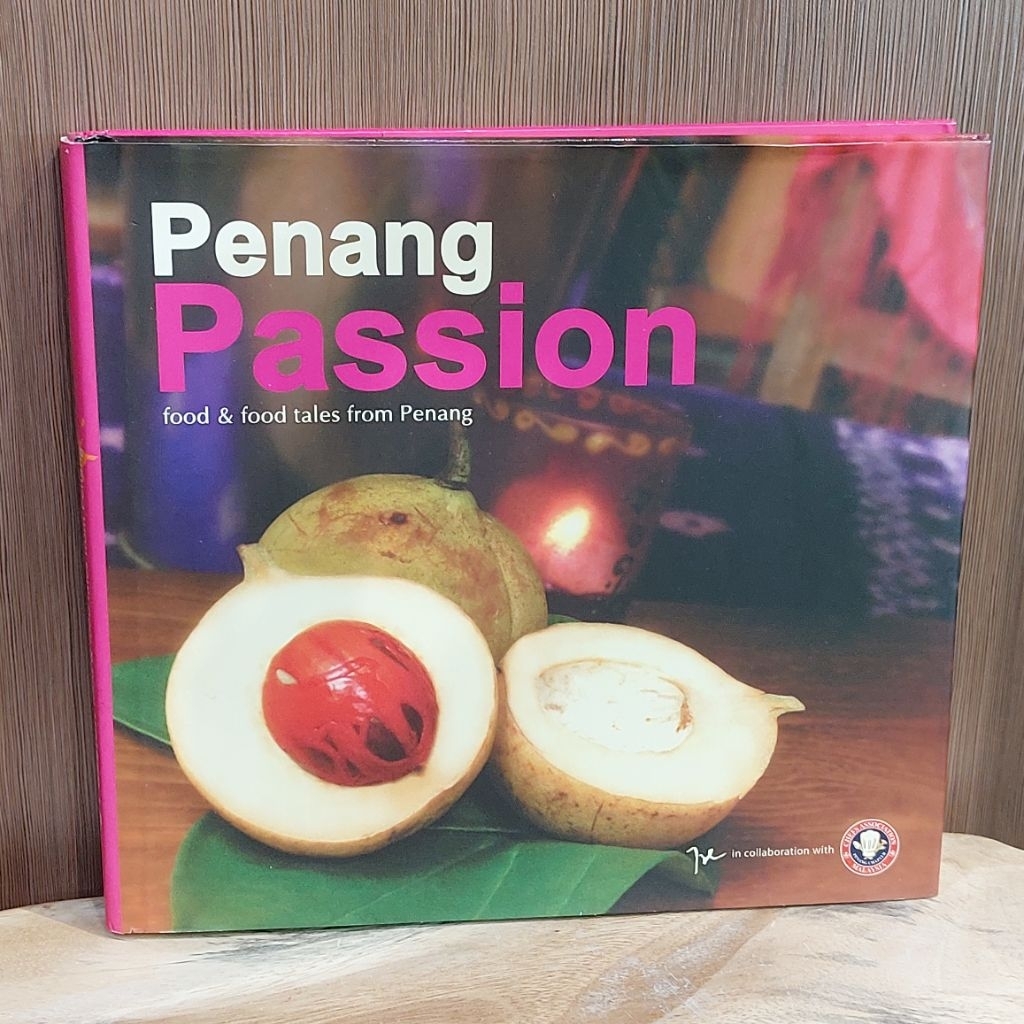 (LeoBooks) Penang Passion Food & Food Tales from Penang by Tze - Penang Cookbook Malaysian Recipes (USED ORIGINAL)