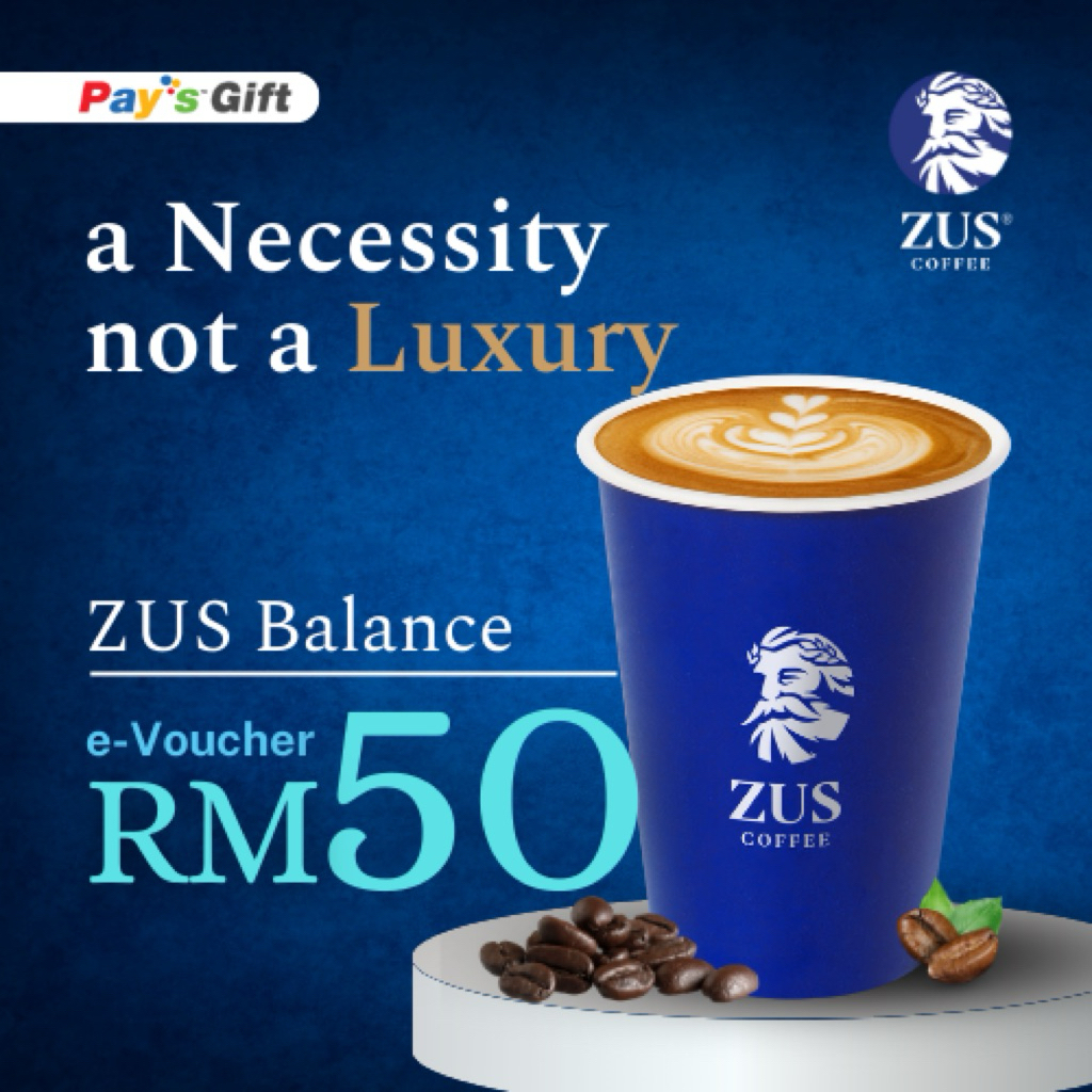 [SOLD OUT ‼️] RM50 ZUS Coffee eVoucher (ZUS Balance)
